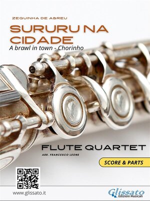 cover image of Flute Quartet sheet music--"Sururu na Cidade" (score & parts)